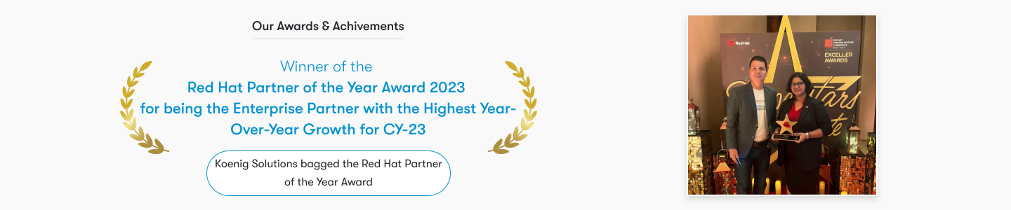 Koenig is is awarded as Red Hat's Enterprise Partner with the Highest YoY Growth for CY-23!